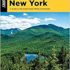[DOWNLOAD] KINDLE ✔️ Hiking New York: A Guide To The State's Best Hiking Adventures b