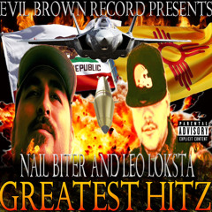 NAIL BITER AND LEO LOKSTA - GREATEST HITZ