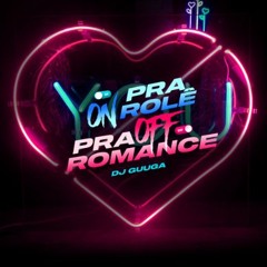 DJ Guuga - On Pra Role, Off Pra Romance ( Audio Oficial )