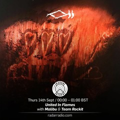 United in Flames w/ Malibu & Team Rockit 14.09.2017