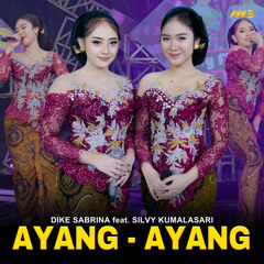 Ayang - Ayang (feat. Silvy Kumalasari)
