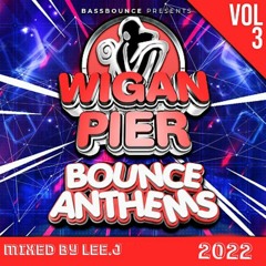 wigan pier bounce anthems vol 3