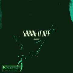 SHRUG IT OFF (prod. ZOOWE)
