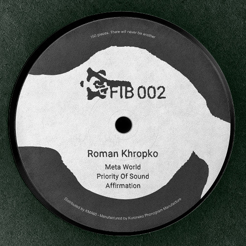 Roman Khropko - Priority Of Sound EP [FIB002]