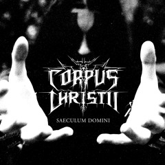 CORPUS CHRISTII "Saeculum Domini" LP