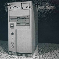 Faceless Techno