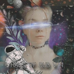 HAUS OF DUB V.1