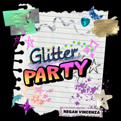 Glitter Party [Explicit]