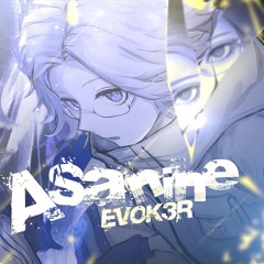 "asanine" - evok3r | EITO AOTSUKI SONG | HUNDRED LINE: LAST DEFENSE ACADEMY