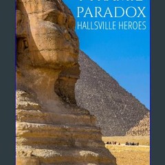 [ebook] read pdf ⚡ The Pyramid Paradox: Hallsville Heroes Full Pdf