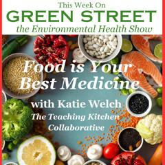 Food is Your Best Medecine with Katie Welch of the Teaching Kitchen Collaborative