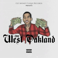 #Dre West Oakland feat. Mozzy & JuneOnnaBeat - Like We Family