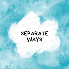 Separate Ways (Krap Noise Remix)