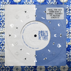HUGEL, Tom Enzy, Danny Roma x Manrix - Alicante ft Yuliesky Gonzalvez [Make The Girls Dance Records]