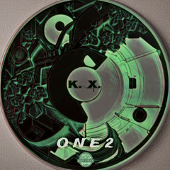 K  X - ONE2 (Original Mix) FREE DOWNLOAD