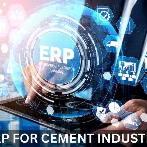The Future of ERP for Cement Industry