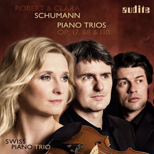 Robert & Clara Schumann: Piano Trios, Op. 17, 88 & 110