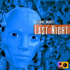 Franc.Marti - Last Night (Original Mix)