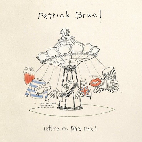 Stream Patrick Bruel Listen to Lettre Au Père Noël playlist online