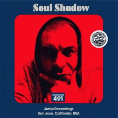 House Saladcast 491 | Soul Shadow