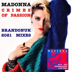 Madonna - Crimes Of Passion (BrandonUK Vs Dave Aude Most Pop Radio Edit)