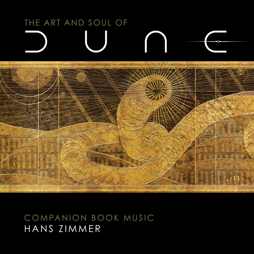 Stream Hans Zimmer | Listen to The Art and Soul of Dune (Companion