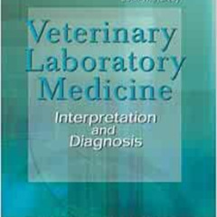 ACCESS PDF 💚 Veterinary Laboratory Medicine: Interpretation and Diagnosis by Denny M