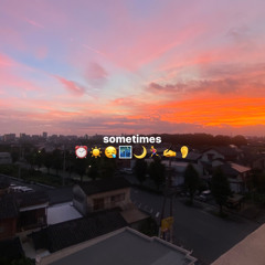 Sometimes (AnoN,JACK)