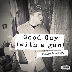 Good Guy (with a Gun) [prod. by Ganga Beats]