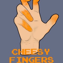 CHEESY FINGERS [FREE]