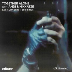 Together Alone avec Andi & Nikkatze - 11 Juin 2022