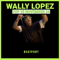 Wally Lopez TOP10 November 2024