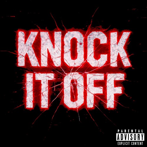 Knock It Off (Prod by RecycleBin & Shinju)