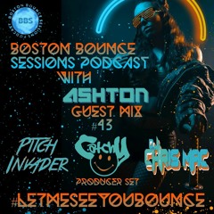 Boston Bounce Sessions Podcast #43 DJ Chris Mac - Catchy - Pitch Invader