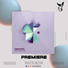 PREMIERE: Geminis - Nice To Meet You (Original Mix) [Mobilee]