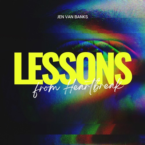 Lessons from Heartbreak