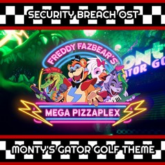 FNaF Security Breach OST - Monty's Gator Golf Theme