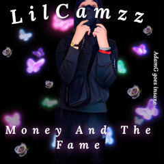 LilCamzz - Money And The Fame