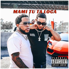 Mami Tu Ta Loca (feat. Chimbala)