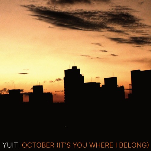 October (It's You where I belong)