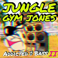 Addicted To Bass 2