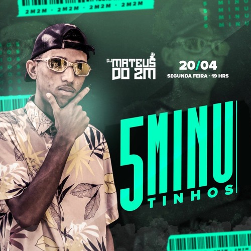 5 MINUTOS RITIMINHO DO 2M [ DJ MATEUS DO 2M ] - SOM CAPIXABA