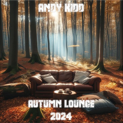 Andy Kidd - Autumn Lounge 2024