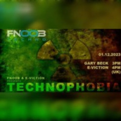 E-viction & Gary Beck present Technophobia 2023-11-28.mp3