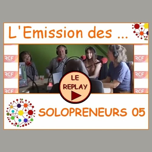 20200307 #1 - Emission des Solopreneurs 05 sur RCF