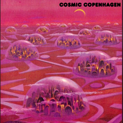 Cosmic Copenhagen