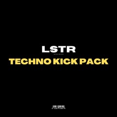 LSTR Sounds - Techno Kick Pack VOL.1