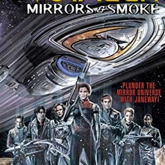 [Get] KINDLE 📒 Star Trek: Voyager: Mirrors and Smoke by  Paul Allor &  J.K. Woodward