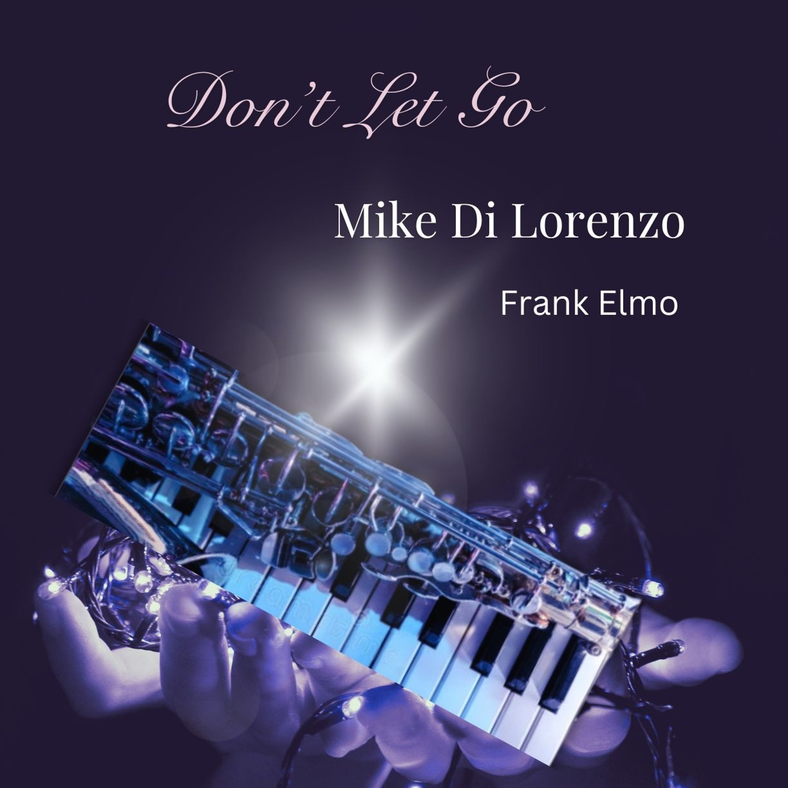 Mike Di Lorenzo : Don't Let Go episode artwork