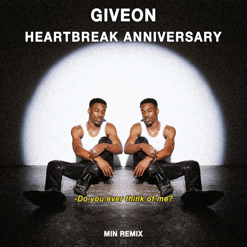 Stream Giveon - Heartbreak Anniversary (Min 민 Remix) by Min 민 | Listen ...